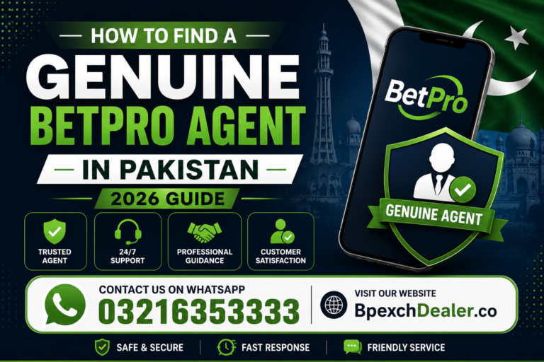 How to Find a Genuine BetPro Agent in Pakistan